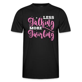 less talking more twirling Design for a twirling - Men's Functional T-Shirt - black - Front - AI Model Male 178 dark (178cm)
