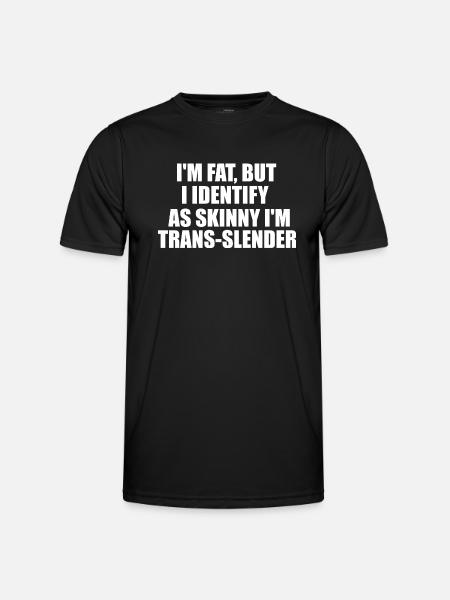 funny fat quote - Men's Functional T-Shirt - black
