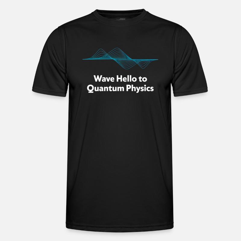Wave Hello Quantum Physics Design - Men's Functional T-Shirt - black