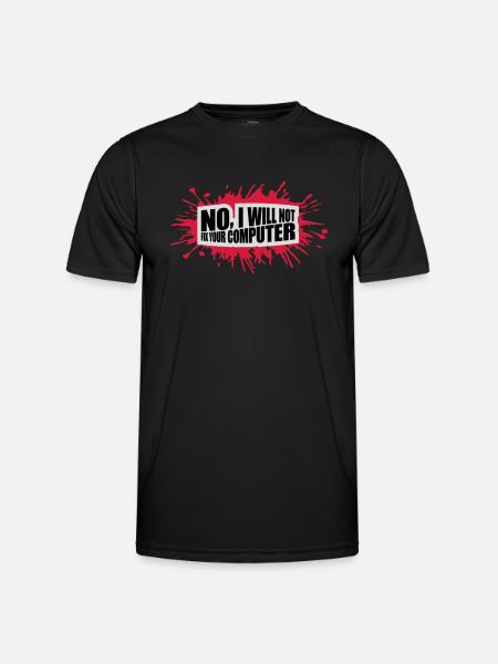 not fix your computer - Men's Functional T-Shirt - black