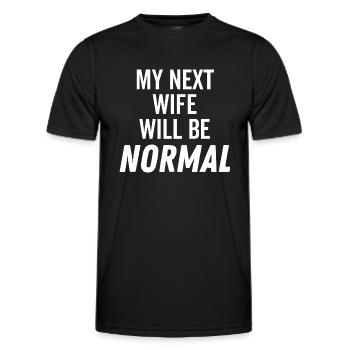 Ma prochaine femme sera normale - T-shirt sport Homme - noir - Devant - AI Model Male 178 dark (178cm)