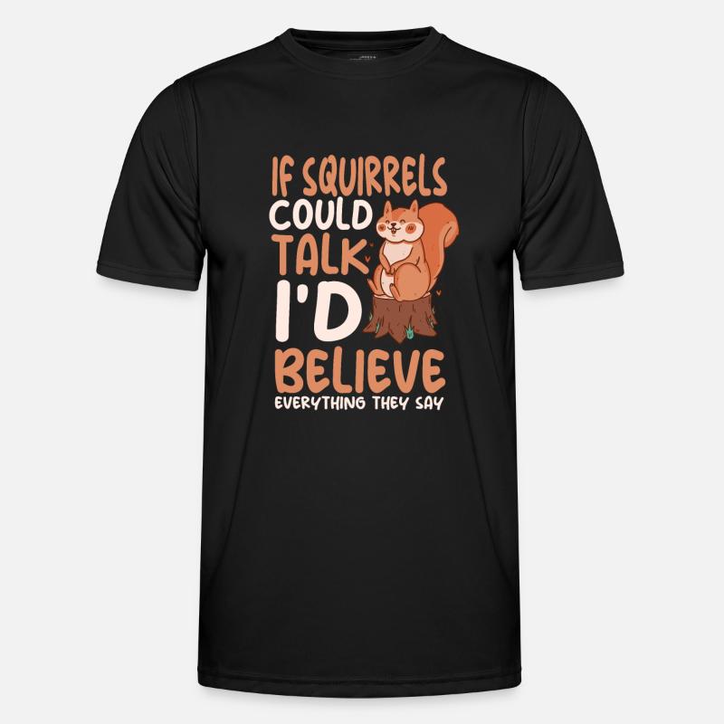 Lustiger Eichhörnchen Spruch - Männer Funktions-T-Shirt - Schwarz