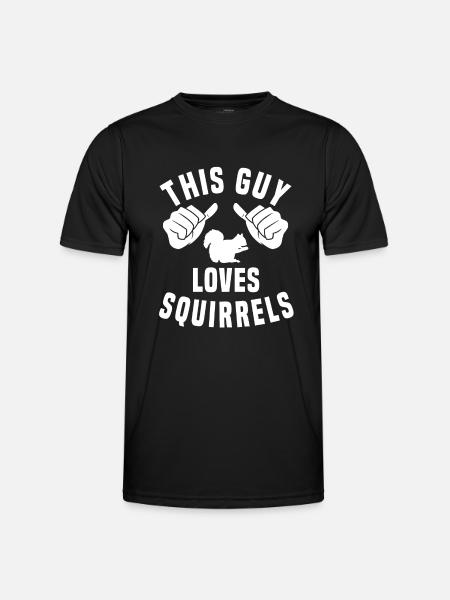 This guy loves squirrels - Men's Functional T-Shirt - black