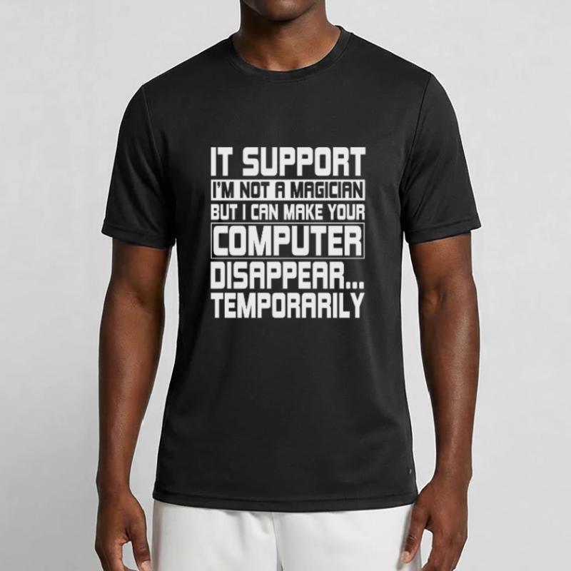 Funny IT Support Computer Engineer Men's Functional T-Shirt