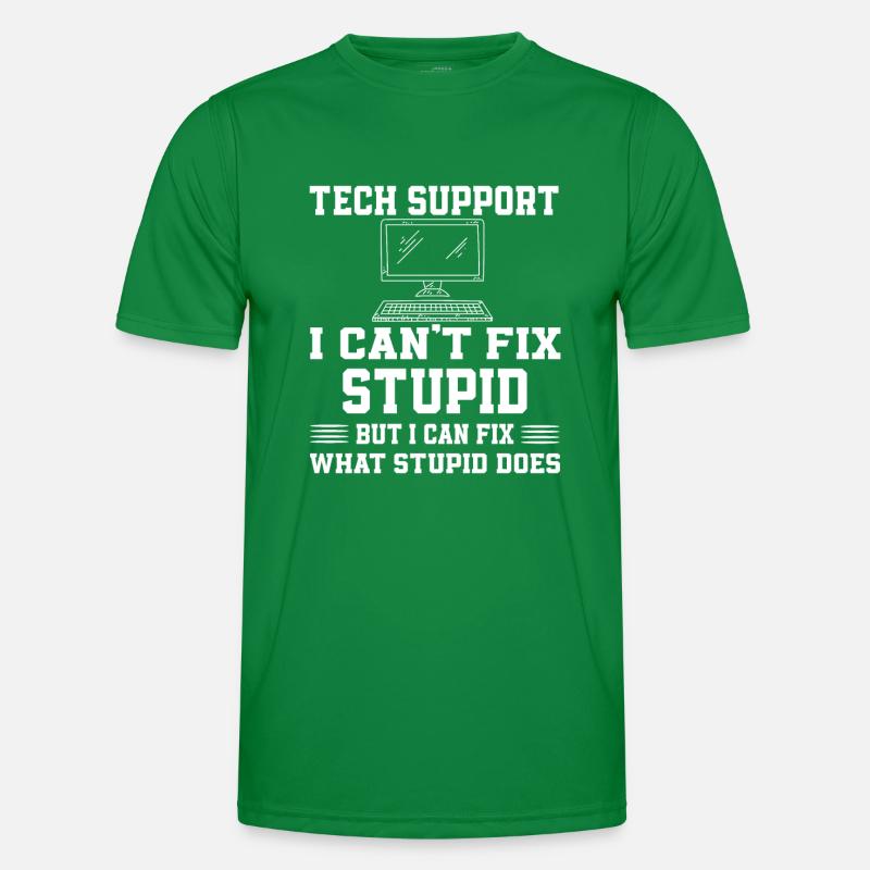 Sarcastic tech support quote Men's Functional T-Shirt