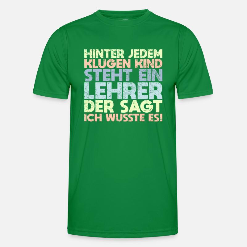 Hinter Jedem Klugen Kind Steht Ein Lehrer,... Männer Funktions-T-Shirt