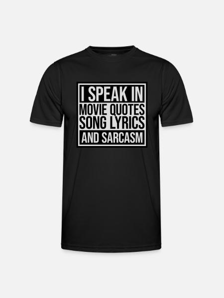 speak lyrics and sarcasm - Men's Functional T-Shirt - black