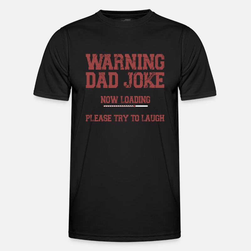 Warning dad Joke Now Loading Please Laugh Funny T-shirt sport Homme