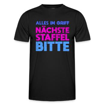 Alles Im Griff Nächste Staffel Bitte - Männer Funktions-T-Shirt - Schwarz - Vorne - AI Model Male 178 dark (178cm)