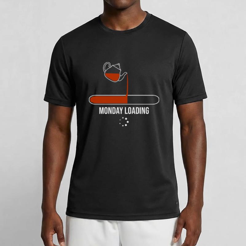 Monday Loading Tea Drinking Tea Drinker Tea Brewin Männer Funktions-T-Shirt
