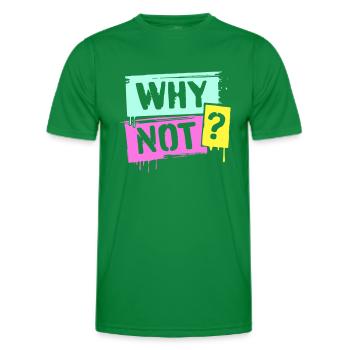 WHY NOT? - Männer Funktions-T-Shirt - Kelly Green - Vorne - AI Model Male 178 dark (178cm)