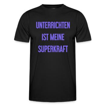Unterrichten - Meine Superkraft! - Männer Funktions-T-Shirt - Schwarz - Vorne - AI Model Male 178 dark (178cm)