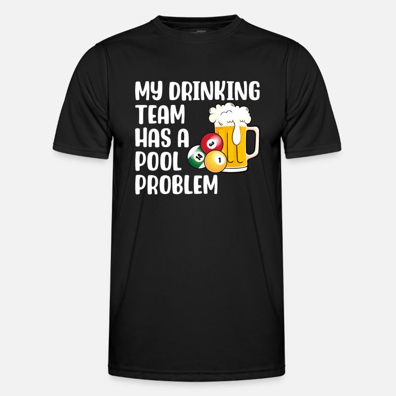 Mein Trinker-Team hat ein Pool-Problem - Männer Funktions-T-Shirt - Schwarz