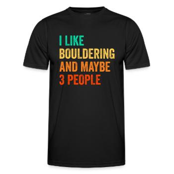 I Like Bouldering And Maybe 3 People Climbing Boul - Männer Funktions-T-Shirt - Schwarz - Vorne - AI Model Male 178 dark (178cm)