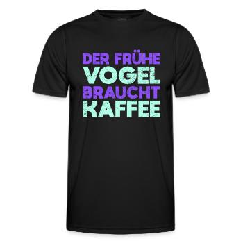 Der Frühe Vogel Braucht Kaffee - Männer Funktions-T-Shirt - Schwarz - Vorne - AI Model Male 178 dark (178cm)