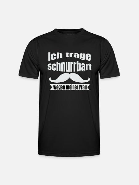 Ich trage Schnurrbart wegen meiner Frau - Männer Funktions-T-Shirt - Schwarz