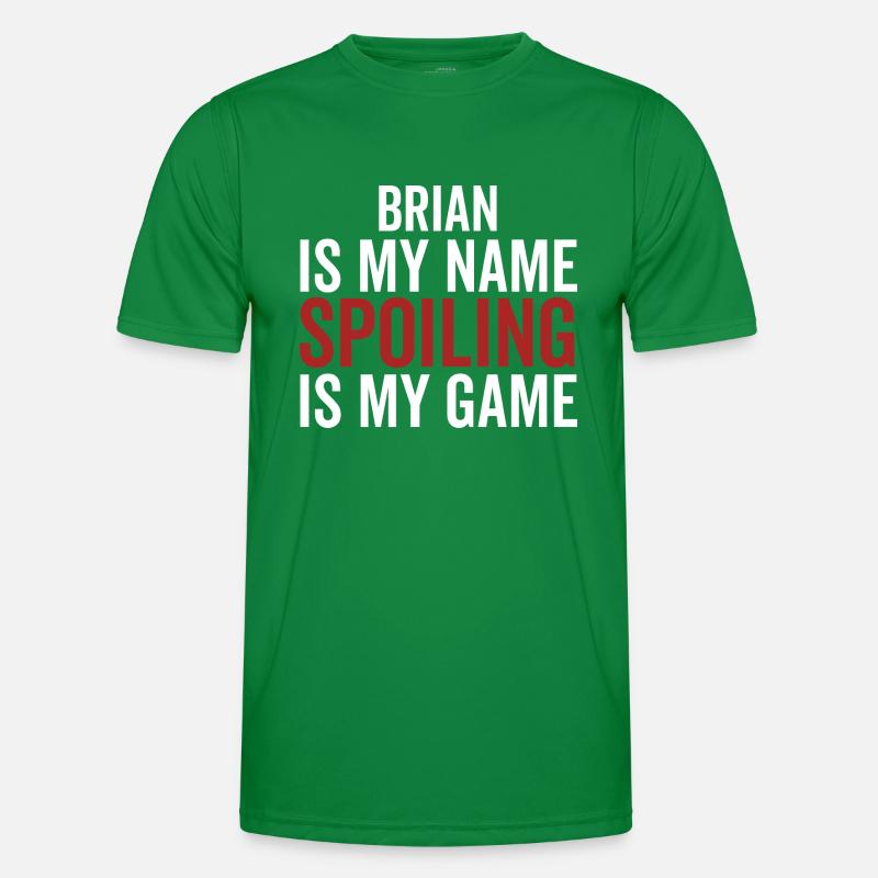 Brian est mon nom Spoiling est mon jeu T-shirt sport Homme