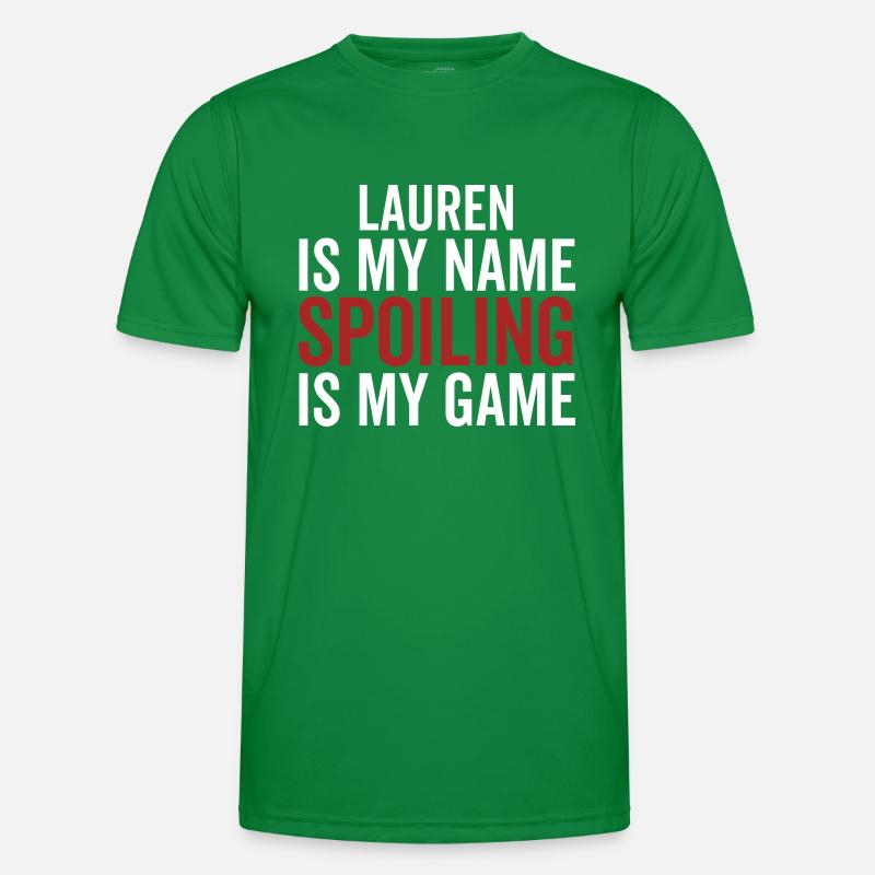 Lauren est mon nom Spoiling est mon jeu T-shirt sport Homme