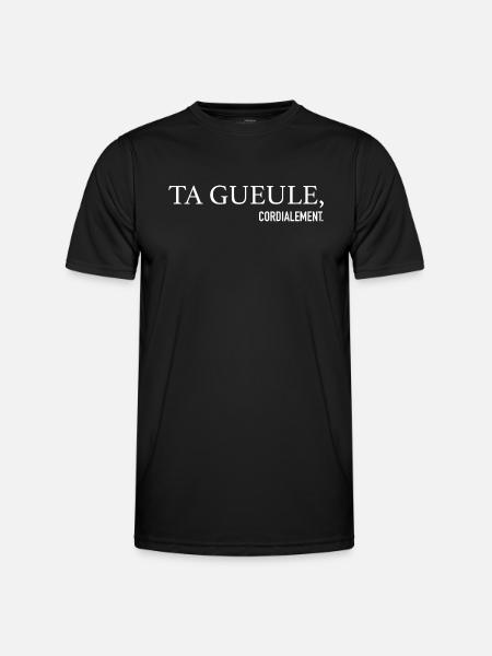 Ta Gueule Cordialement Phrase Drôle - T-shirt sport Homme - noir