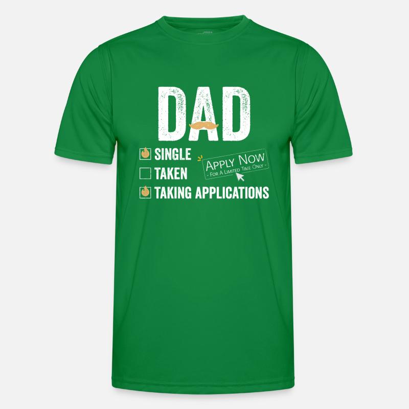 Single Dad taking application funny cool Männer Funktions-T-Shirt