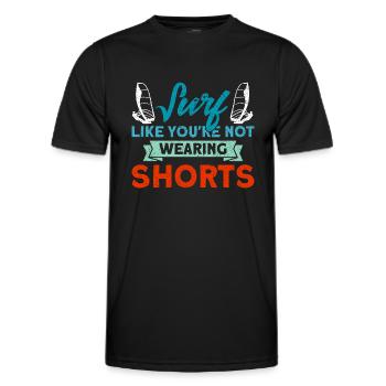 Surfer Surfen als ob du keine Shorts trägst - Männer Funktions-T-Shirt - Schwarz - Vorne - AI Model Male 178 dark (178cm)