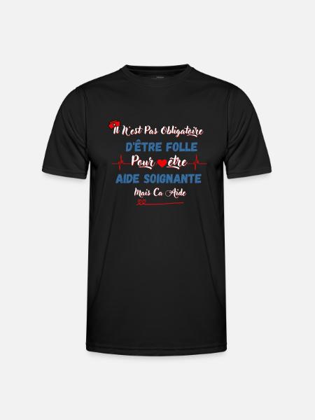 Aide-soignante et folle - T-shirt sport Homme - noir