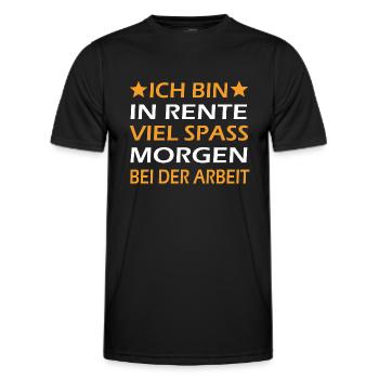 Ich Bin In Rente Viel Spass Bei Der Arbeit - Männer Funktions-T-Shirt - Schwarz - Vorne - AI Model Male 178 dark (178cm)