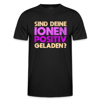 Sind Deine Ionen Positiv Geladen? - Männer Funktions-T-Shirt - Schwarz - Vorne - AI Model Male 178 dark (178cm)