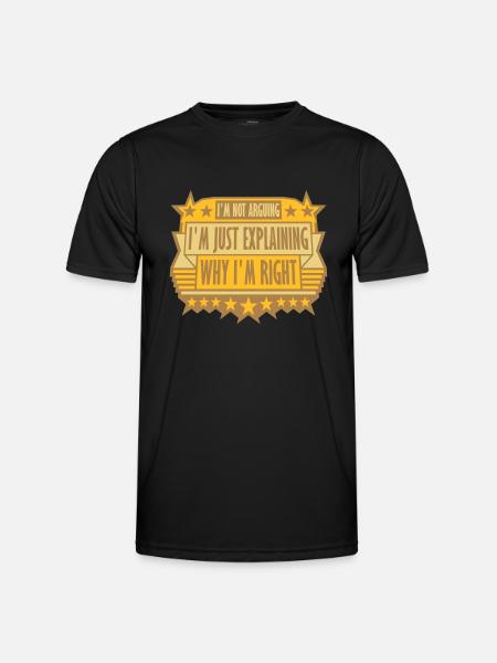 I m not arguing - Men's Functional T-Shirt - black