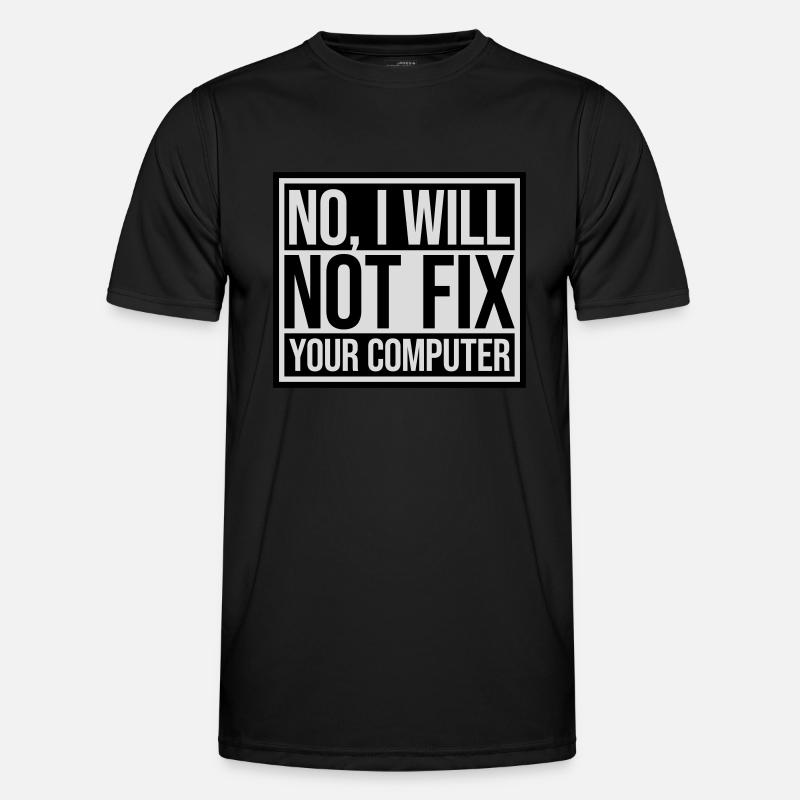 not fix your computer - Men's Functional T-Shirt - black