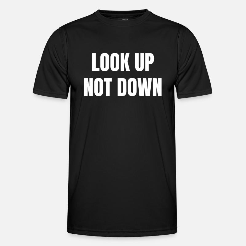 Look Up Not Down - Men's Functional T-Shirt - black
