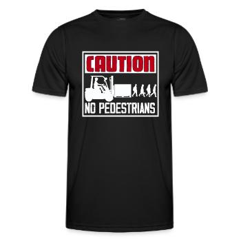 Caution No Pedestrians Forklift Driver - Men's Functional T-Shirt - black - Front - AI Model Male 178 dark (178cm)