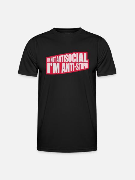 not antisocial anti stupid - Men's Functional T-Shirt - black