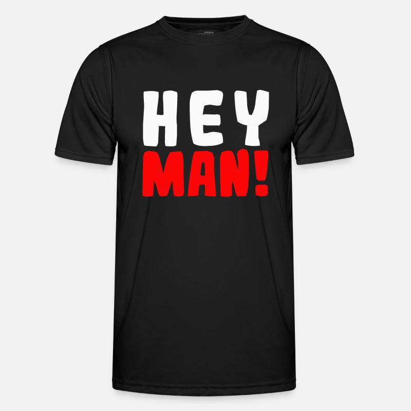 Hey man! Männer Funktions-T-Shirt