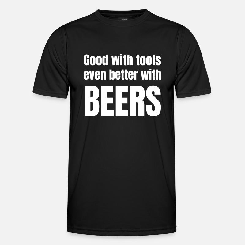Good with tools even better with beers - Men's Functional T-Shirt - black