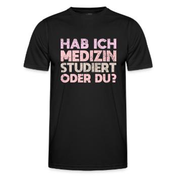 Hab Ich Medizin Studiert Oder Du? - Männer Funktions-T-Shirt - Schwarz - Vorne - AI Model Male 178 dark (178cm)