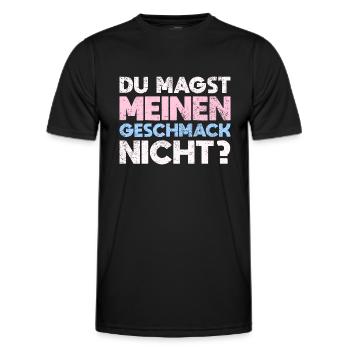 Du Magst Meinen Geschmack Nicht? - Männer Funktions-T-Shirt - Schwarz - Vorne - AI Model Male 178 dark (178cm)