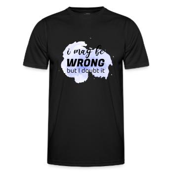 Funny Sacastic Quote - Men's Functional T-Shirt - black - Front - AI Model Male 178 dark (178cm)