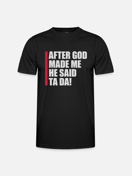 after god made me - Men's Functional T-Shirt - black