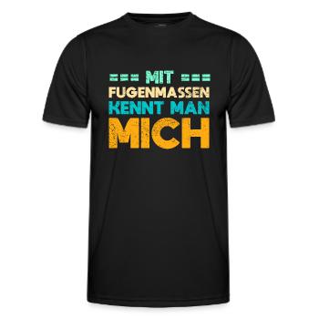 Mit Fugenmassen Kennt Man Mich - Männer Funktions-T-Shirt - Schwarz - Vorne - AI Model Male 178 dark (178cm)