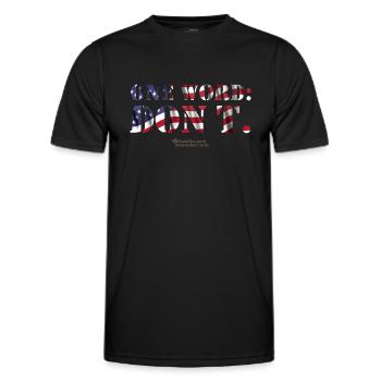 USA One Word Don't - Men's Functional T-Shirt - black - Front - AI Model Male 178 dark (178cm)