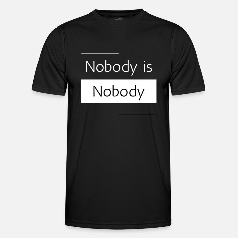 No one is nobody - Men's Functional T-Shirt - black