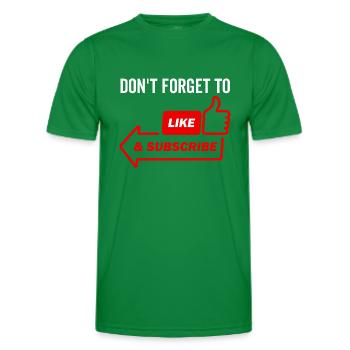 Don't Forget To Like and Subscribe - Men's Functional T-Shirt - kelly green - Front - AI Model Male 178 dark (178cm)