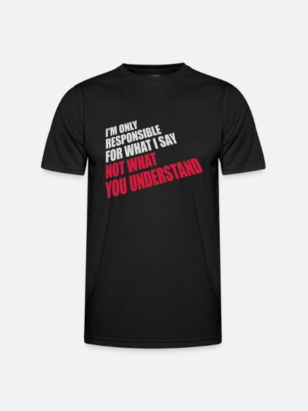 what I say quote - Men's Functional T-Shirt - black