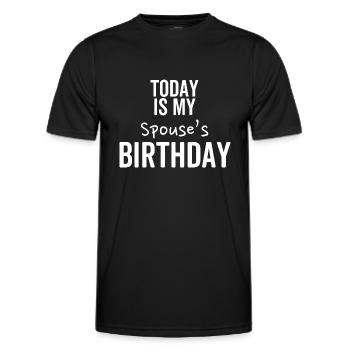Heute ist der Geburtstag meines Ehepartners - Männer Funktions-T-Shirt - Schwarz - Vorne - AI Model Male 178 dark (178cm)