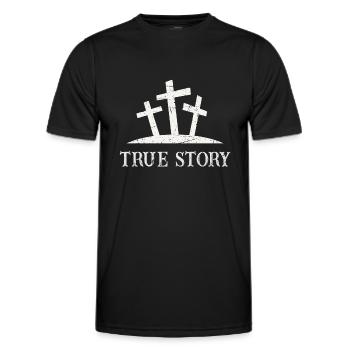True Story - Men's Functional T-Shirt - black - Front - AI Model Male 178 dark (178cm)