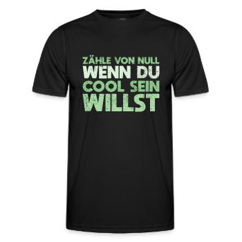 Zähle Von Null, Wenn Du Cool Sein Willst - Männer Funktions-T-Shirt - Schwarz - Vorne - AI Model Male 178 dark (178cm)