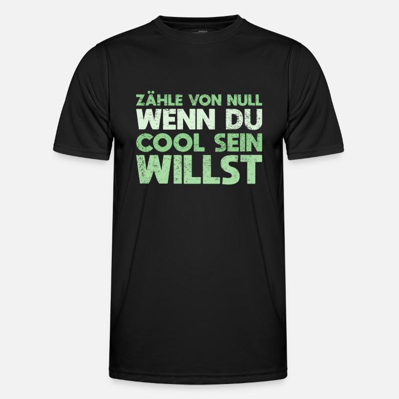 Zähle Von Null, Wenn Du Cool Sein Willst Männer Funktions-T-Shirt