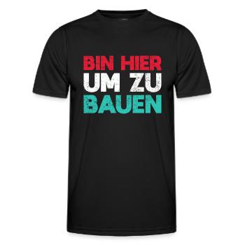 Bin Hier, Um Zu Bauen - Männer Funktions-T-Shirt - Schwarz - Vorne - AI Model Male 178 dark (178cm)