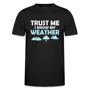 Trust Me I Know My Weather Meteorologist Meteorol - Men's Functional T-Shirt - black - Front - AI Model Male 178 dark (178cm)